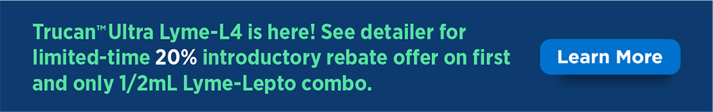 Elanco Trucan Ultra Lyme-L4 vaccine banner. Text: 20% introductory rebate on the first and only 1/2mL Lyme-Lepto combo. Includes "Learn More" button. Dark blue background.