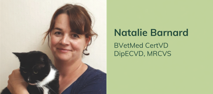 Dr Natalie Barnard BVetMed CertVD DipECVD MRCVS
